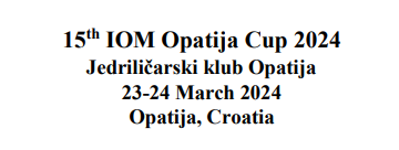 15th IOM Opatija Cup 2024 – oglas regate/notice of race